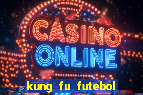 kung fu futebol clube assistir